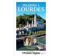 Pèlerins à Lourdes nouvelle édition Hors-série - Collectif - Bayard Presse - broché - Revue