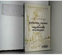 Pèlerins russes et vagabonds mystiques