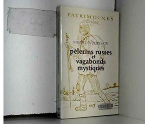 Pèlerins russes et vagabonds mystiques