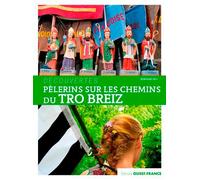 Pélerins sur les chemins du Tro Breiz