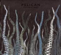 Pelican - City of Echoes [Import]