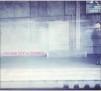 Pelican City - Pelican City vs. Scanner EP (US [Import]