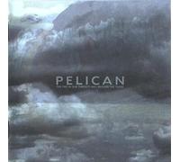 Pelican - Fire in Our Throat Willbeckon the T