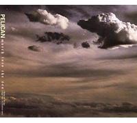 Pelican - March Into The Sea [Import]