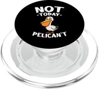 Pelican Not Today Pelican Pun PopSockets PopGrip pour MagSafe