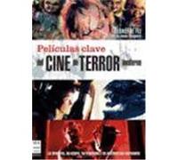 Peliculas clave del cine de terror moderno/ Movies Keys of the Modern Horror Film