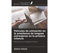 Películas de animación en la enseñanza de lenguas extranjeras en la primera infancia: Resultados de una investigación empírica