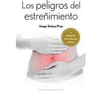 Peligros Del Estreñimiento, Los Sintes Pros, Jorge (Auteur)