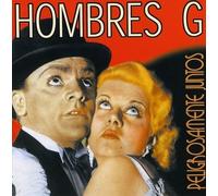 Peligrosamente Juntos by Hombres G (2013-05-03)