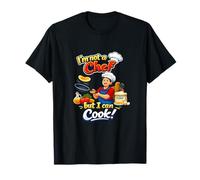 Pelle à crêpes « Im Not a Chef But I Can Cook » T-Shirt