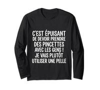 Pelle Humour Texte Drôle Prendre des Pincettes Aves Les Gens Manche Longue