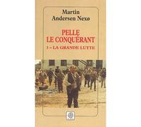 Pelle le conquérant, tome 3 : La Grande Lutte