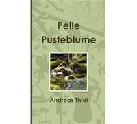 Pelle Pusteblume by Andreas Thiel Paperback Book Andreas Thiel (Auteur)