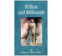 Pelleas And Melisande