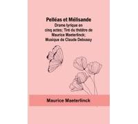 Pelléas Et Mélisande