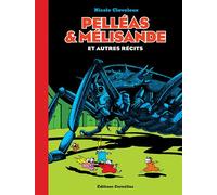 Pelléas et Mélisande et autres récits