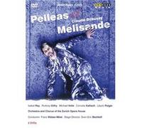 Debussy : Pelléas et Mélisande/Opéra de Zurich, 2004