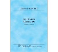 DEBUSSY - PELLEAS ET MELISANDE - CONDUCTEUR