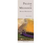 Pelléas et Mélisande Pièce et livret - Maurice Maeterlinck - L'escalier Eds - broché - Théâtre