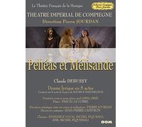 Claude Debussy : Pelléas et Mélisande