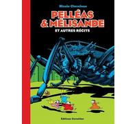 Pelléas et Mélisande et autres récits