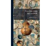 Pelleas Und Melisande
