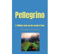 Pellegrino: A 1900km walk up the length of Italy
