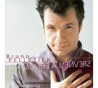 Pelletier, Bruno - Un Monde à l'envers