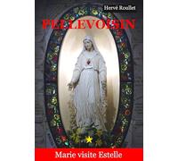 Pellevoisin: Marie visite Estelle
