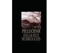 Pellucidar: Annotated