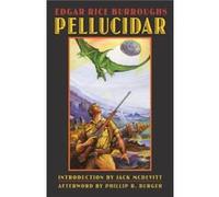 Pellucidar by Edgar Rice Burroughs Edgar Rice Burroughs (Auteur)