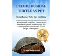 PELOMEDUSIDAE TURTLE AS PET: Pelomedusidae Turtle Care Handbook: A Simple Guide to Feeding, Habitat Setup, Health Management, Breeding Tips, and ... Environment for This Unique Turtle Species.