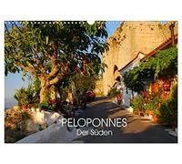 Peloponnes - Der Süden (Wandkalender 2026 DIN A3 quer), CALVENDO Monatskalender: Wo sich Griechenland von seiner schönsten Seite zeigt