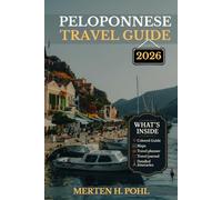 Peloponnese Travel Guide: Ancient Sites, Hidden Villages, and Coastal Adventures, Discover Greece’s Most Underrated Peninsula