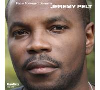 Pelt, Jeremy – Face Forward, Jeremy – Import – Zyx Music