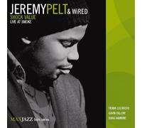 Pelt Jeremy - Shock Value: Live at Smoke