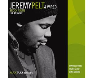 Pelt Jeremy - Shock Value: Live at Smoke
