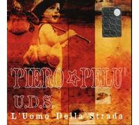 Pelu' Piero - U.D.S. L'uomo Della Strada [Import]