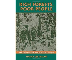 Peluso, N: Rich Forests, Poor People - Resource Control & Re