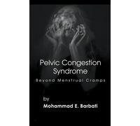 Pelvic Congestion Syndrome - Beyond Menstrual Cramps