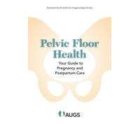 Pelvic Floor Health: Your Guide to Pregnancy and Postpartum Care