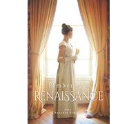Pemberley's Renaissance: A Pride and Prejudice continuation, translated from French