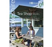 Pembrokeshire Tea Shop Walks Dennis Kelsall, (Auteur)