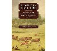 Pemmican Empire George Colpitts George Colpitts (Auteur)