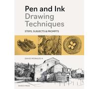 Pen and Ink Drawing Techniques: How-Tos, Subjects and Prompts