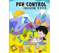 Pen Control Training Book: A Fun and Interactive workbook for Kids to Master Pen Control, Trace Lines, Shapes, Alphabet, Numbers, and Color the World