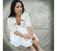 Pena, Jennifer - Dicen Que El Tiempo
