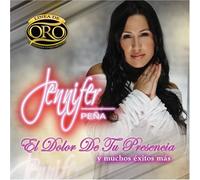 Pena, Jennifer - Dolor De Tu Presencia Y Muchos Exitos Mas: De Oro