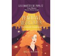 Penchant meurtrier Les enquêtes de Pippa T7 - Sherily Holmes - Bookelis - broché - Roman