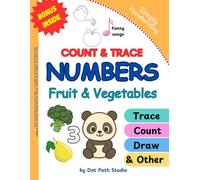 Pencil Control for Toddlers & Preschoolers: Tracing, Counting, Singing, Coloring, Fruits & Veggies: Simply Handwriting Activity Book for Ages 2 3 4 5 - Math, Creative Fun at Homeschool or Pre-K